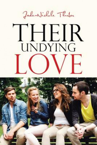 Knjiga Their Undying Love Jade-Nichole Thurber