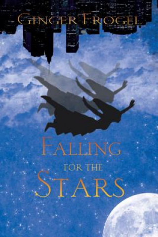 Könyv Falling For the Stars GINGER FROGEL