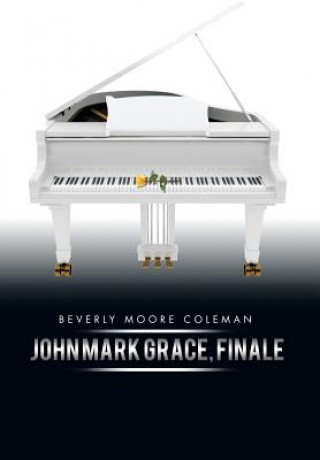 Kniha John Mark Grace, Finale BEVERLY MOO COLEMAN