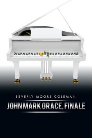 Kniha John Mark Grace, Finale BEVERLY MOO COLEMAN