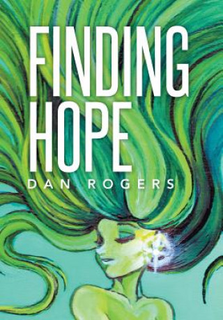 Knjiga Finding Hope Dan Rogers