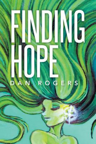Книга Finding Hope Dan Rogers