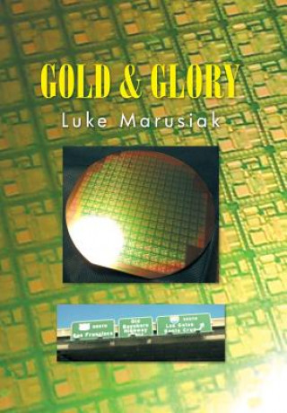 Boek Gold & Glory Luke Marusiak