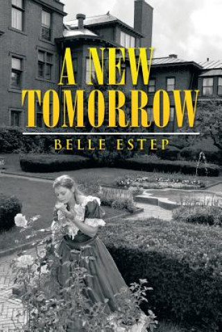 Knjiga New Tomorrow Belle Estep