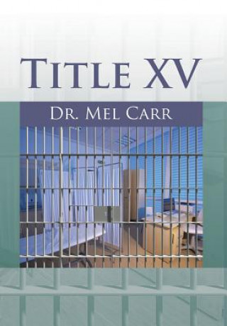 Libro Title XV Dr Mel Carr