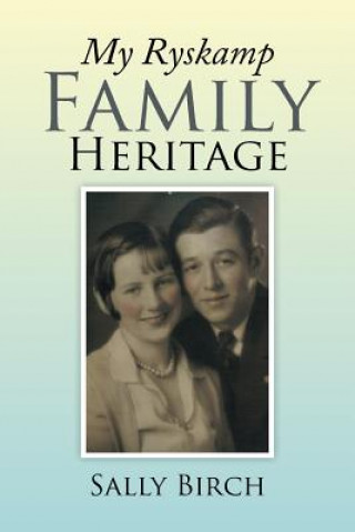 Livre My Ryskamp Family Heritage Sally Birch