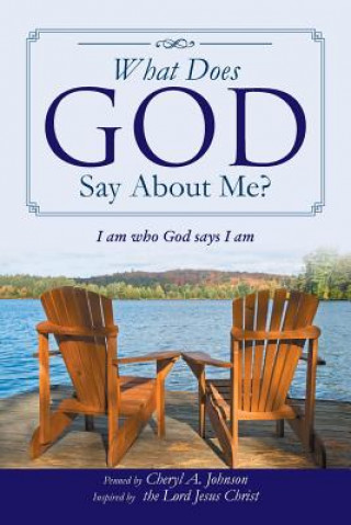 Könyv What Does God Say About Me? Cheryl a Johnson