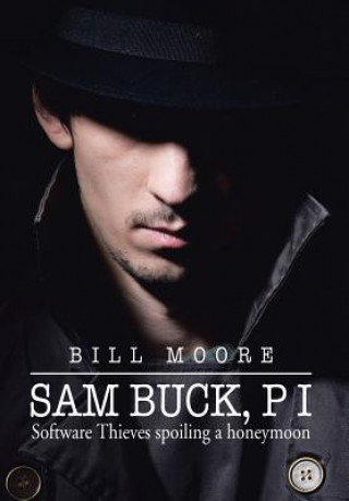 Kniha Sam Buck, P I Bill Moore