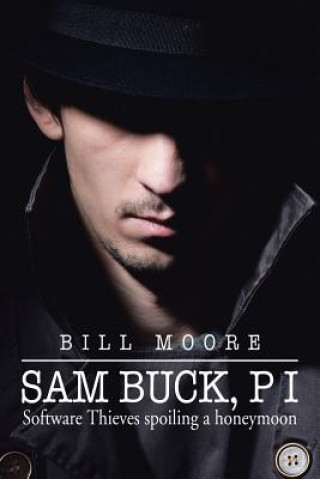 Könyv Sam Buck, P I Bill Moore