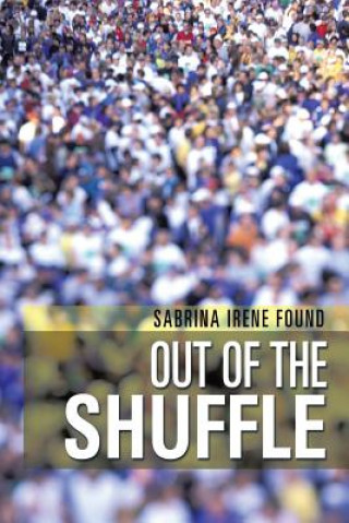 Kniha Out of the Shuffle Sabrina Irene Found