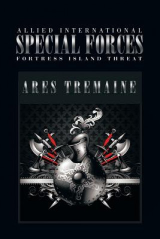 Könyv Allied International Special Forces Ares Tremaine