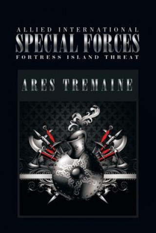 Kniha Allied International Special Forces Ares Tremaine