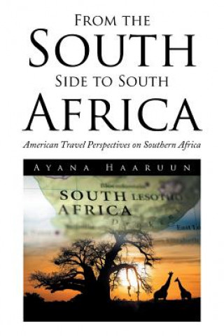 Carte From the South Side to South Africa Ayana Haaruun