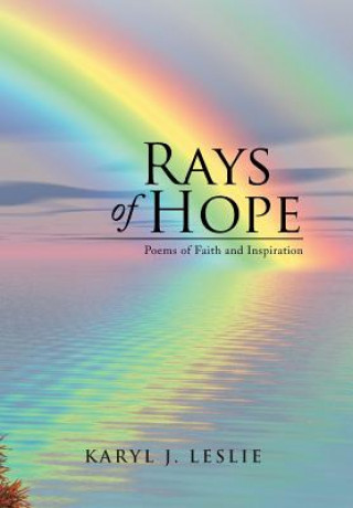Carte Rays of Hope Karyl J Leslie