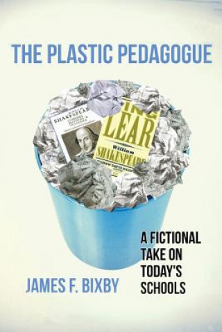 Livre Plastic Pedagogue JAMES F. BIXBY