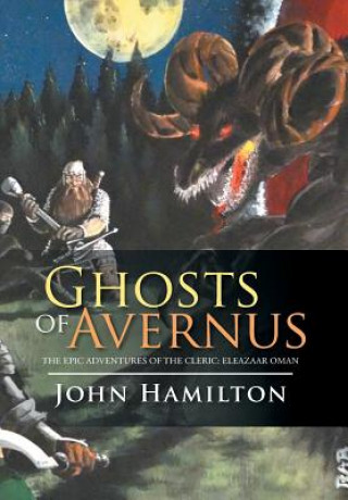 Könyv Ghosts of Avernus JOHN HAMILTON