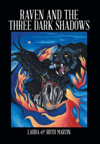 Kniha Raven and The Three Dark Shadows LAURA & RUTH MARTIN