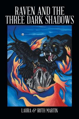 Kniha Raven and The Three Dark Shadows LAURA & RUTH MARTIN