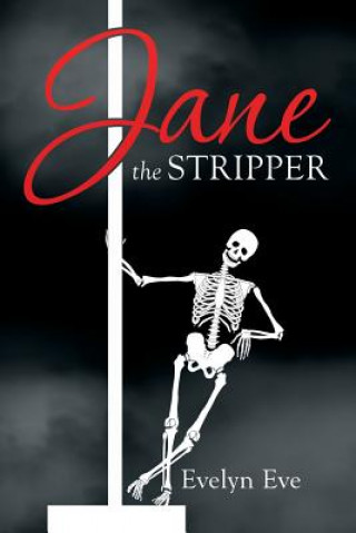 Könyv Jane the Stripper EVELYN EVE