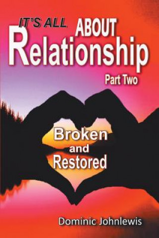 Buch It's All about Relationship Part Two Dominic Johnlewis