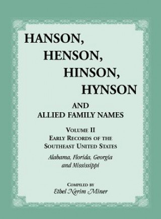 Knjiga Hanson, Henson, Hinson, Hynson and Allied Family Names. Vol. II Ethel Nerim Miner