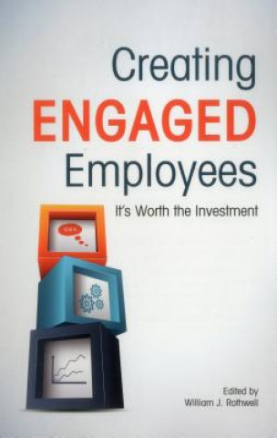 Kniha Creating Engaged Employees ASTD Press