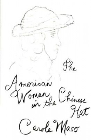 Carte American Woman in the Chinese Hat Carole Maso