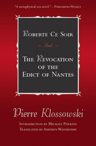Książka Robert Ce Soir and the Revocation of the Edict of Nantes Austryn Wainhouse