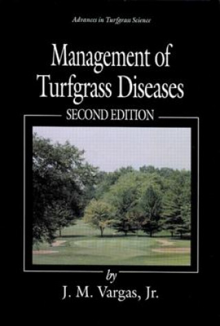 Könyv Management of Turfgrass Diseases J.M. Vargas