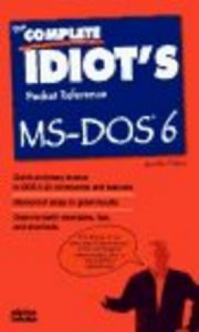 Carte Complete Idiot's Pocket Reference to MS-DOS 6 FLYNN