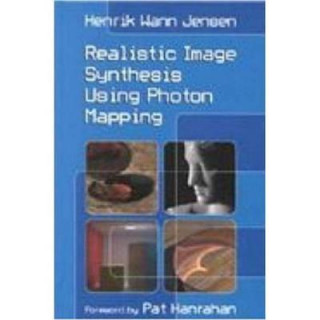 Книга Realistic Image Synthesis Using Photon Mapping Henrik Wann Jensen