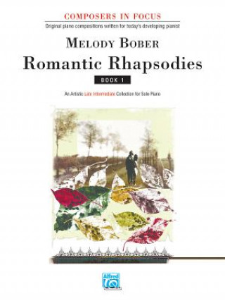 Könyv ROMANTIC RHAPSODIES BOOK 1 MELODY BOBER
