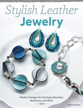 Kniha Stylish Leather Jewelry Mylene Hillam