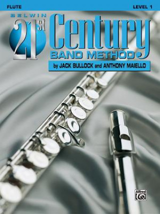 Libro BELWIN 21ST BAND BK 1 FLUTE Jack Bullock