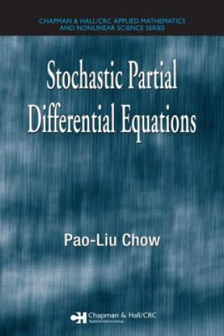 Kniha Stochastic Partial Differential Equations Pao-Liu Chow