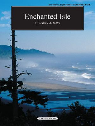 Kniha ENCHANTED ISLE 2P 8H Beatrice A. Miller