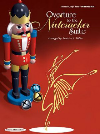 Kniha NUTCRACKER SUITEOVERTURE 2P 8H Peter Ilyich Tchaikovsky