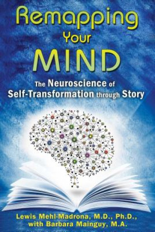 Книга Remapping Your Mind Mehl-Madrona