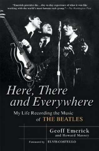 Book HERE, THERE AND EVERYWHERE Geoff Emerick