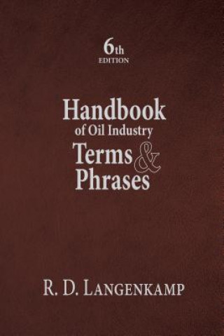 Buch Handbook of Oil Industry Terms & Phrases Robert D. Langenkamp