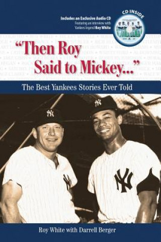 Książka "Then Roy Said to Mickey. . ." Darrell Berger