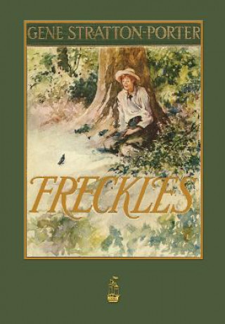 Könyv Freckles Deceased Gene Stratton-Porter