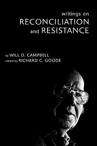 Carte Writings on Reconciliation and Resistance WILL D. CAMPBELL