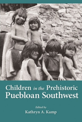 Knjiga Children in the Prehistoric Puebloan Southwest 