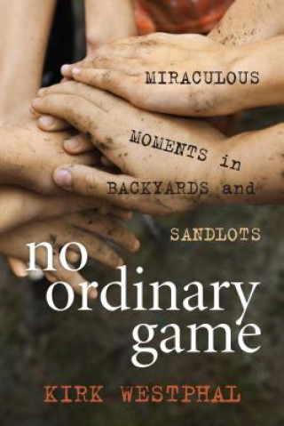 Kniha No Ordinary Game Kirk Westphal