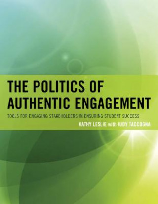 Kniha Politics of Authentic Engagement Kathy Leslie