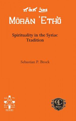 Kniha Spirituality in the Syriac Tradition Sebastian P. Brock