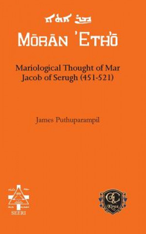 Carte Mariological Thought of Mar Jacob of Serugh (451-521) James Puthuparampil