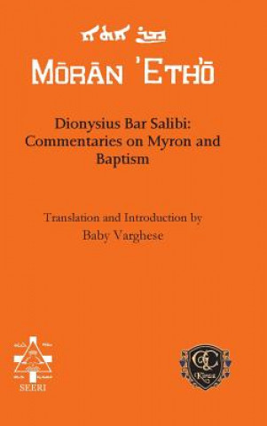 Kniha Dionysius Bar Salibi: Commentaries on Myron and Baptism Baby Varghese