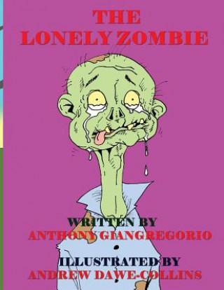 Buch Lonely Zombie Anthony Giangregorio